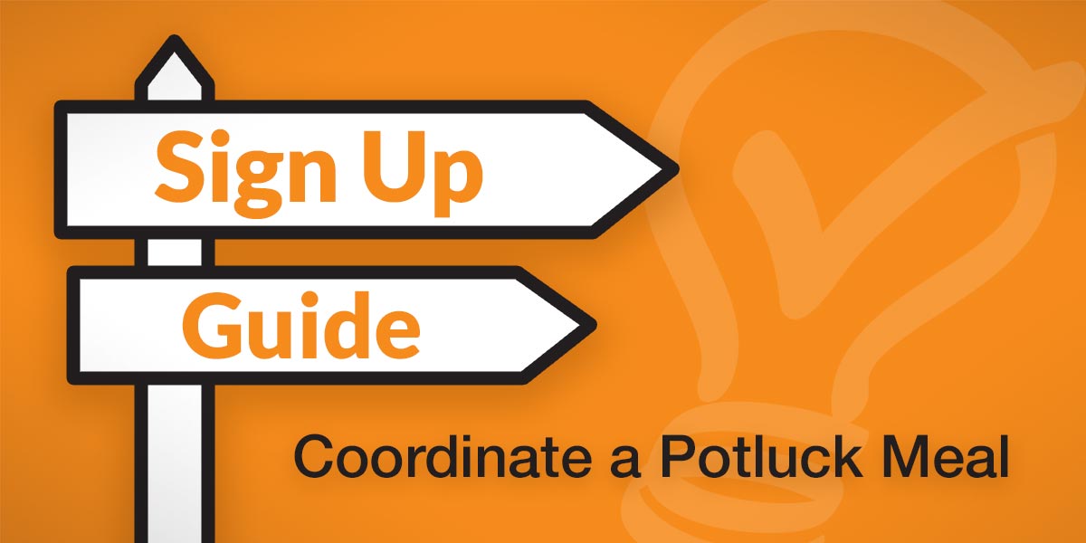 plan coordinate organize schedule potluck meal slots dishes dinner