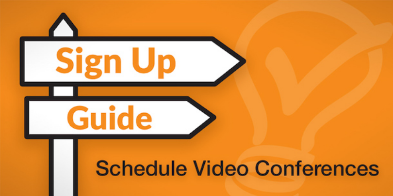 sign up guide schedule video conferences