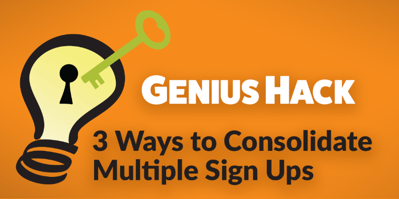 3 Ways to Consolidate Multiple Sign Ups
