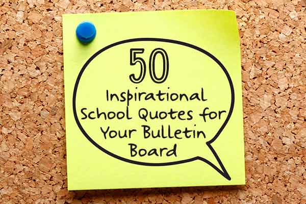 inspirational bulletin board school quotes back to school organization