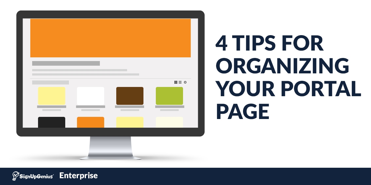 4 Tips for Organizing Your Portal Page